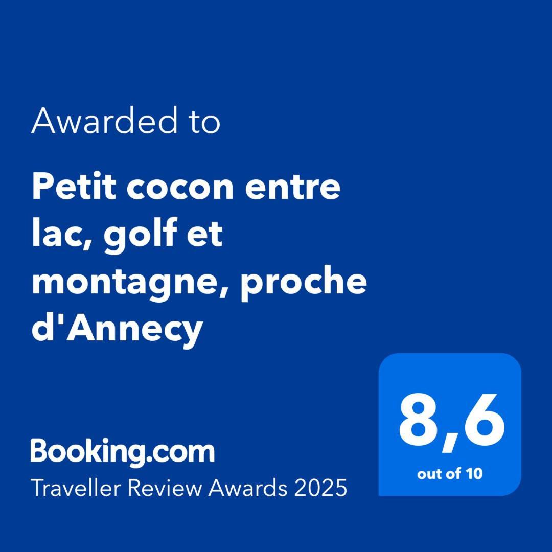 Petit Cocon Entre Lac, Golf Et Montagne, Proche D'Annecy Giez Exterior foto